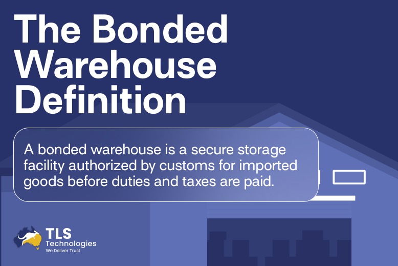 The Bonded Warehouse Definition
